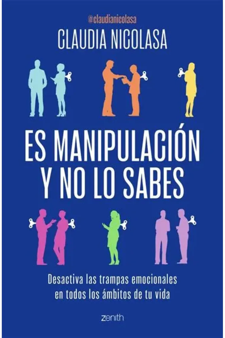 Es manipulación y no lo sabes. Desactiva las trampas emocionales en todos los ámbitos de tu vida