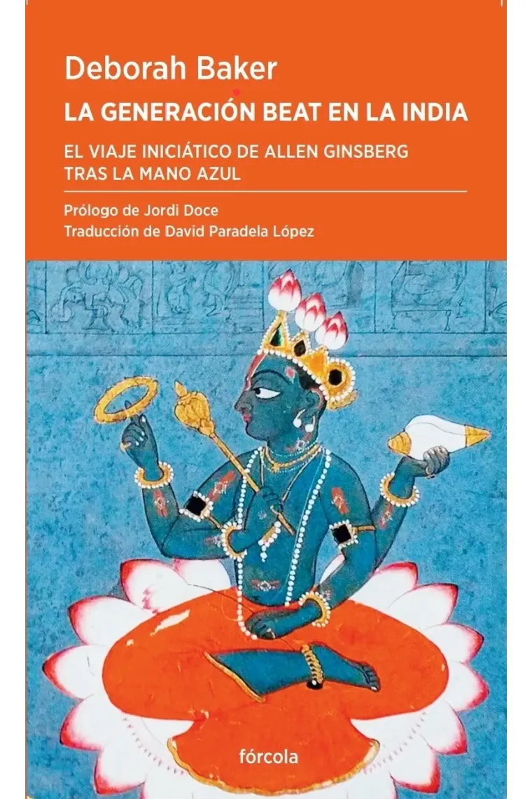 La generación beat en la India: el viaje iniciático de Allen Ginsberg tras la mano azul
