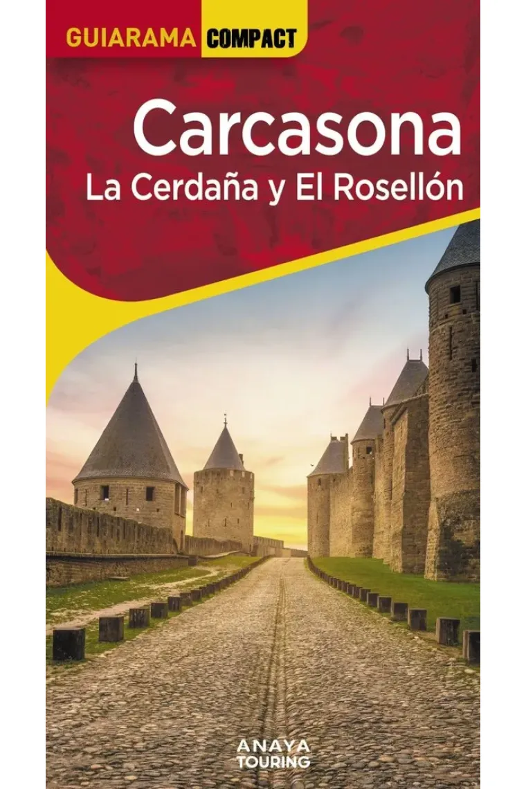 Carcasona. La Cerdaña y El Rosellón