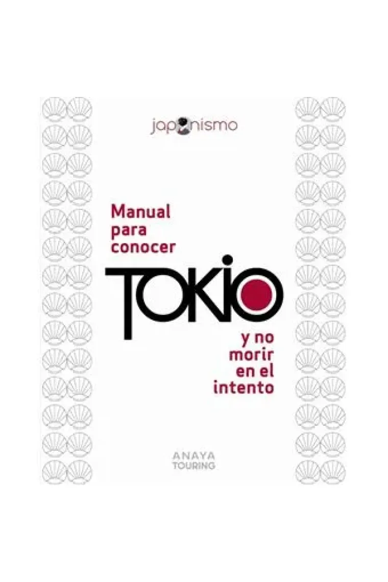 Manual para conocer Tokio y no morir en el intento