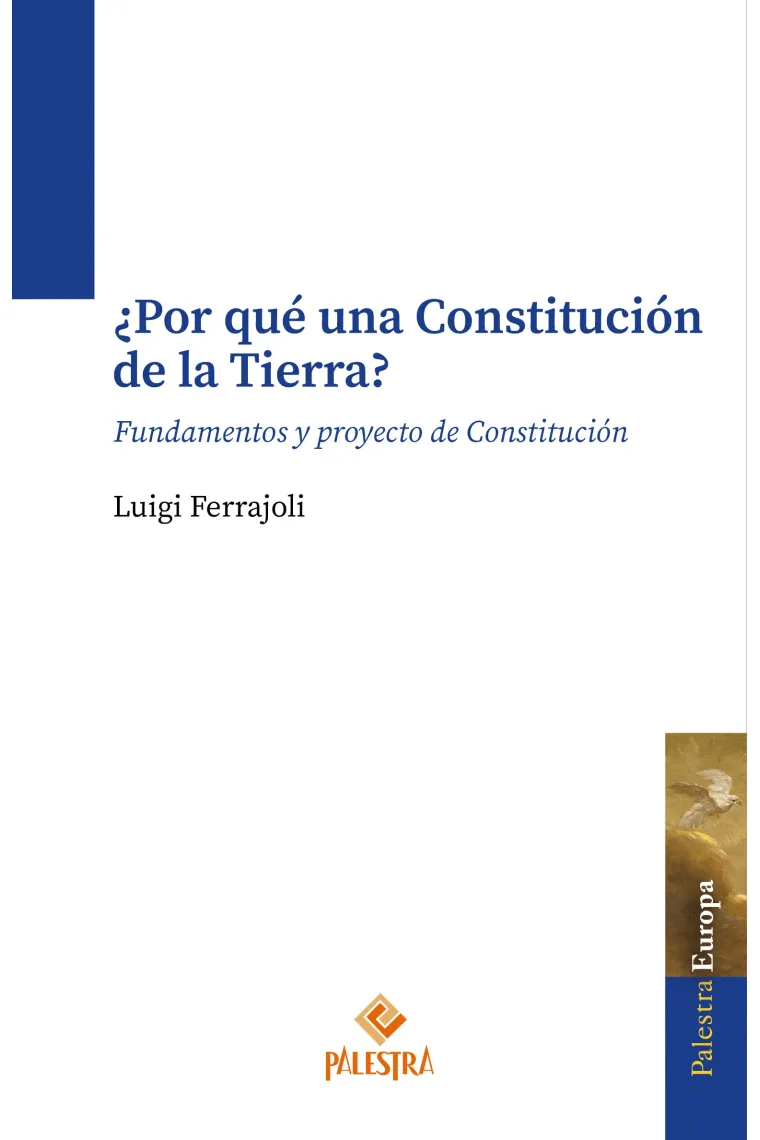 ¿Por qué una Constitución de la Tierra? Fundamentos y proyecto de Constitución