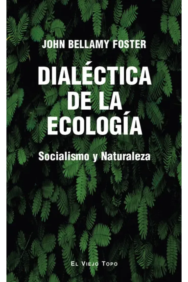 Dialéctica de la ecología. Socialismo y Naturaleza