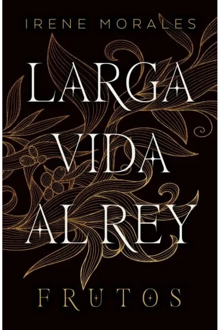 Larga vida al rey frutos