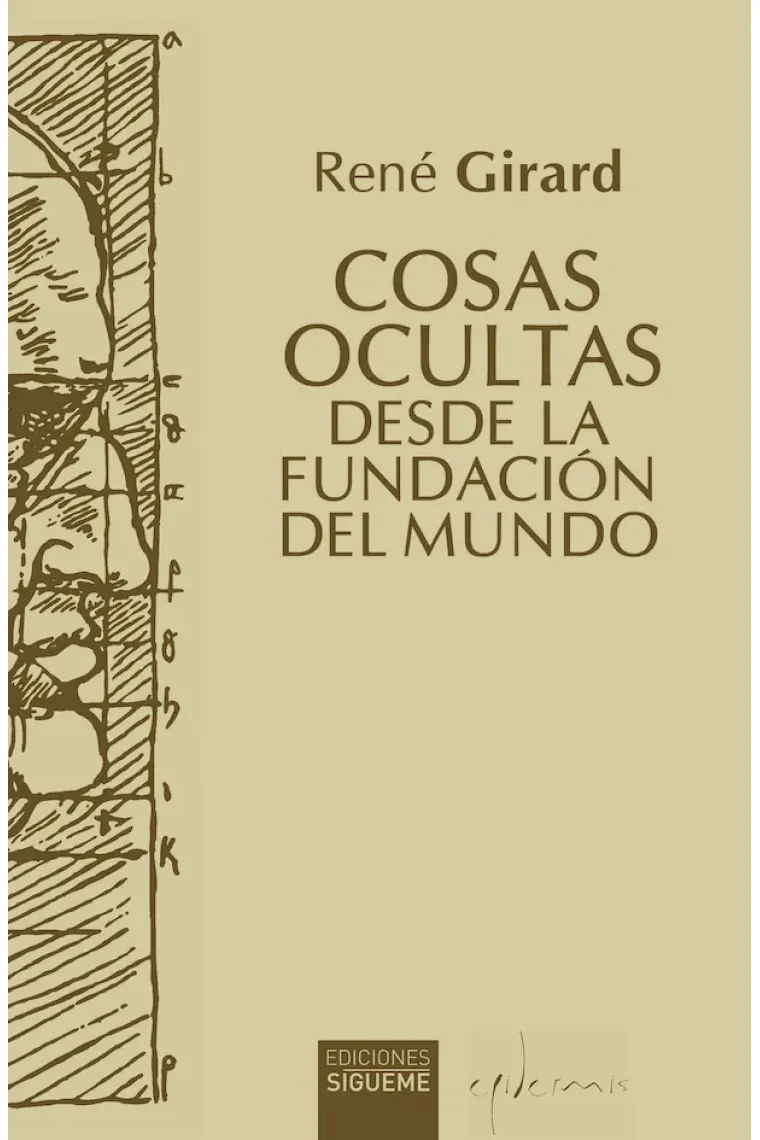 Cosas ocultas desde la fundación del mundo (Nueva edición)