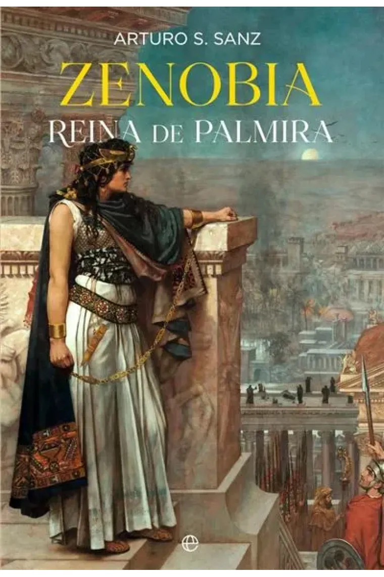 Zenobia. Reina de Palmira