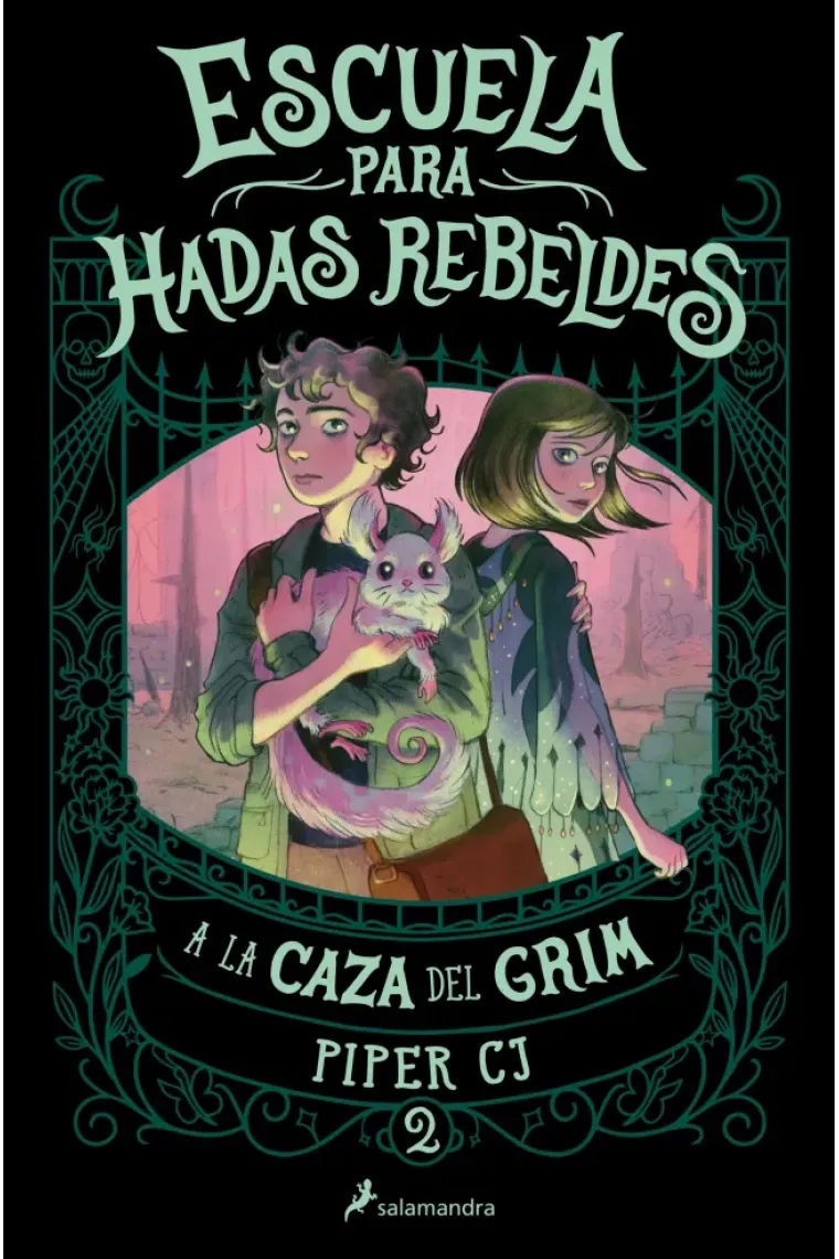 ESCUELA PARA HADAS REBELDES 2. A la caza del Grim