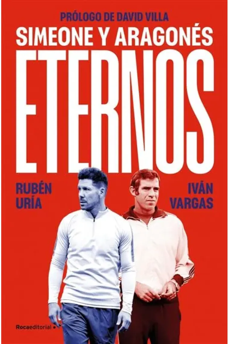 Eternos: Simeone y Aragonés