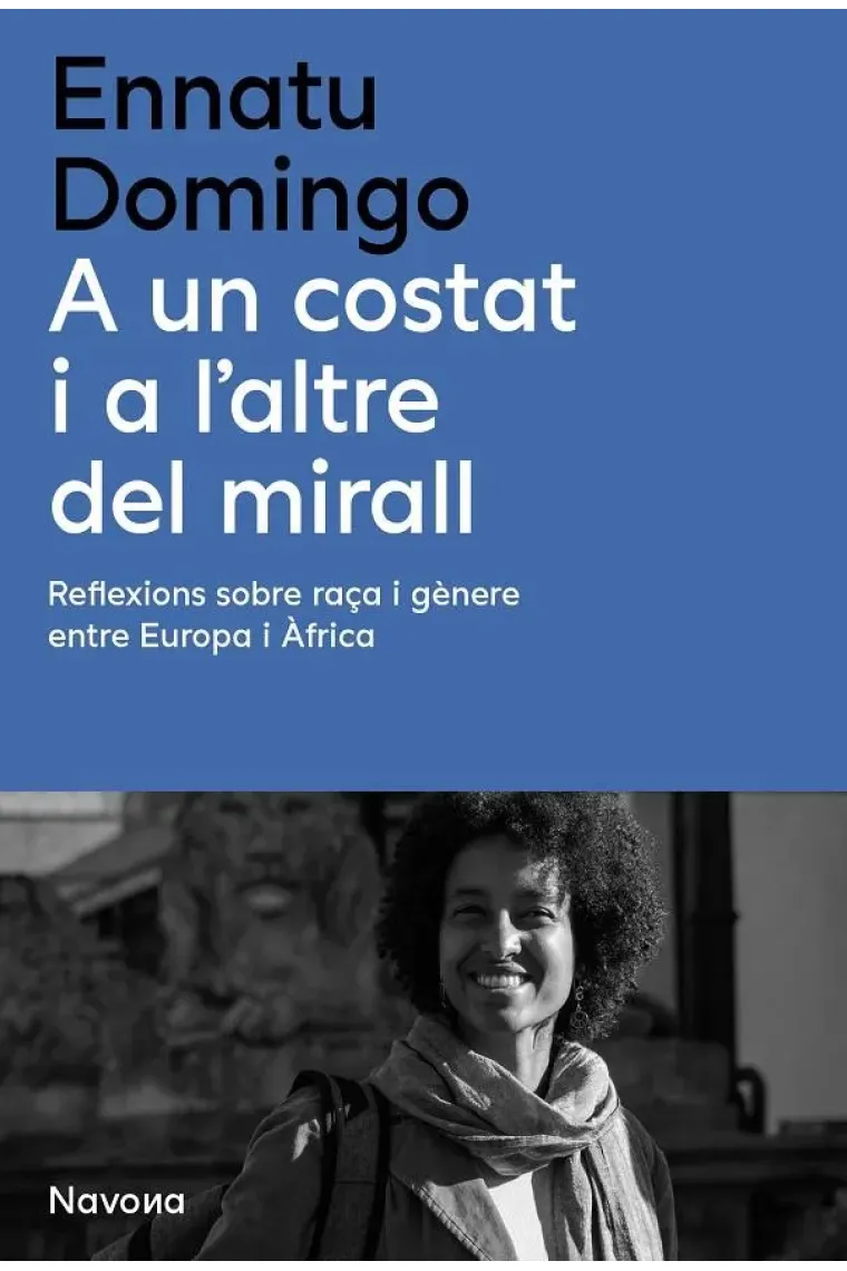 A un costat i a l'altre del mirall. Reflexions sobre raça i gènere entre Europa i Àfrica (Catalán)
