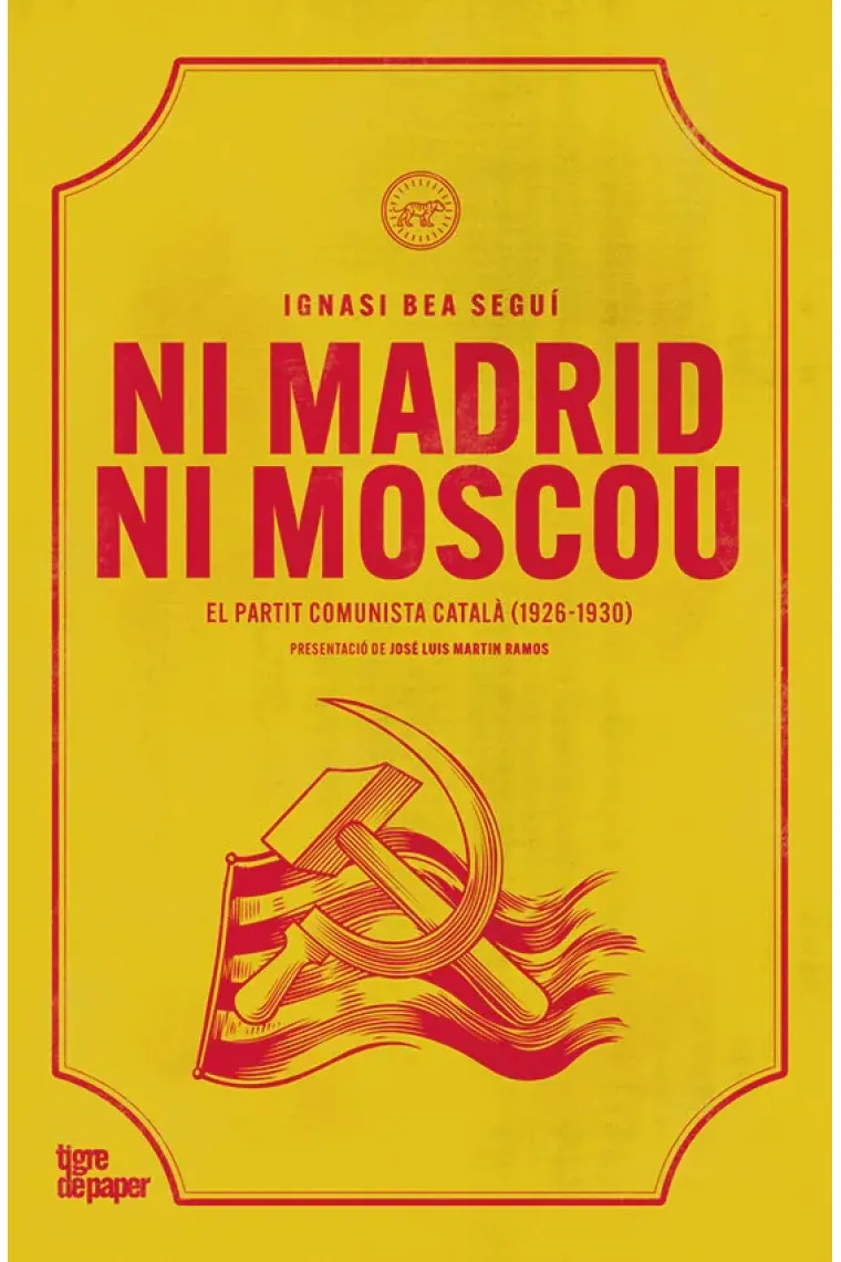 Ni Madrid ni Moscou. El partit comunista català (1926-1930)