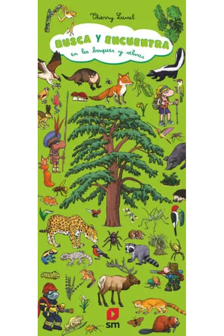 BUSCA Y ENCUENTRA EN LOS BOSQUES Y SELVAS