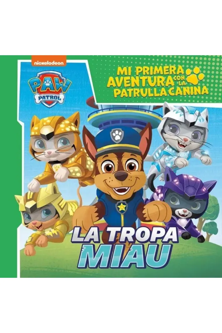 Mi primera aventura con la Patrulla Canina | Paw Patrol - La tropa Miau