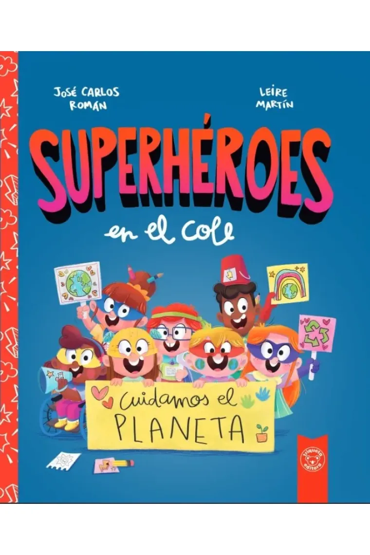 SUPERHEROES EN EL COLE CUIDAMOS EL PLANETA