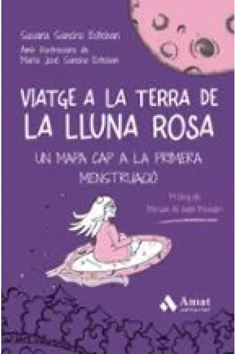 Viatge a la terra de la Lluna Rosa. Un mapa cap a la primera menstruació (Catalán)