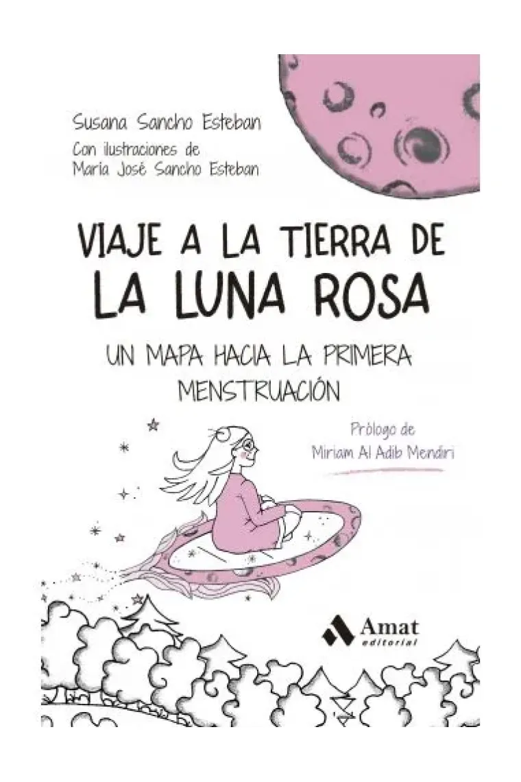 Viaje en la tierra de la Luna Rosa. Un mapa hacia la primera menstruación
