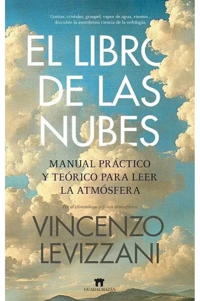 El libro de las nubes. Manual práctico y teórico para leer la atmósfera