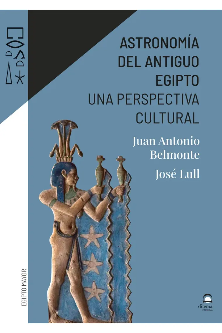 Astronomía del Antiguo Egipto. Una perspectiva cultural