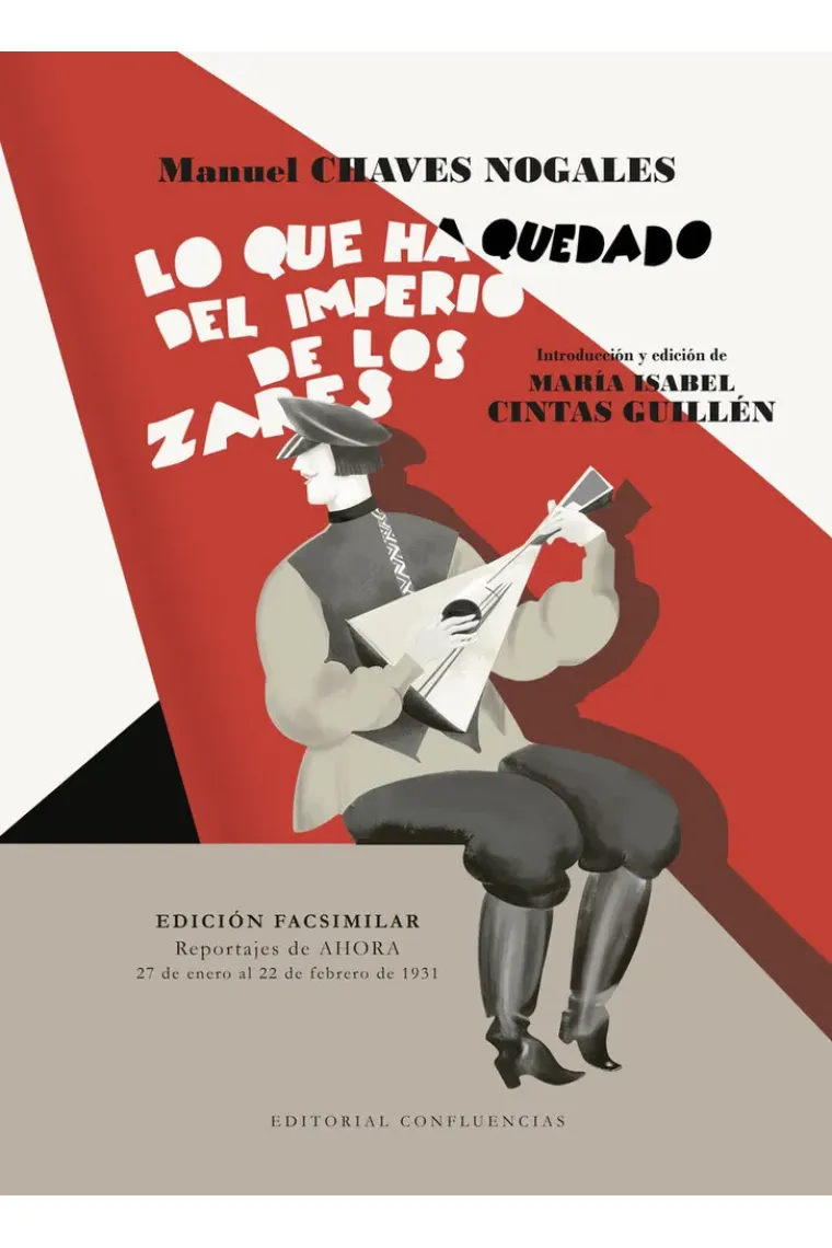 Lo que ha quedado del Imperio de los Zares (Edición facsimilar)