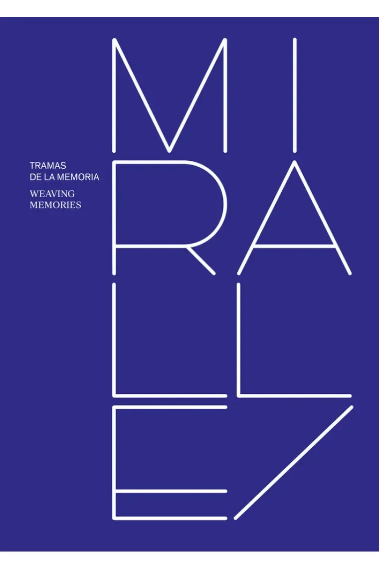 Miralles. Tramas de la memoria