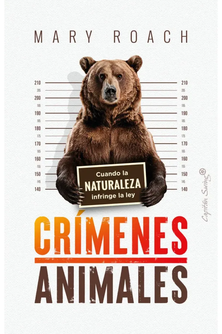 Crímenes animales. Cuando la naturaleza infringe la ley