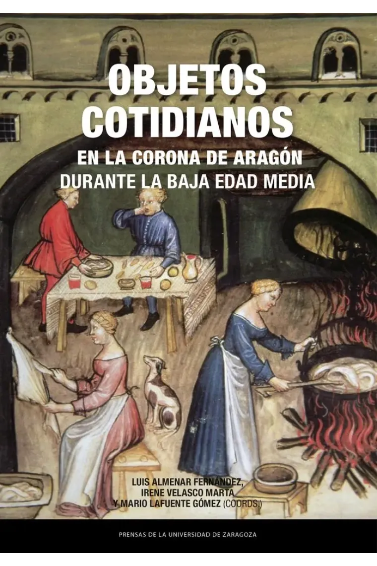 Objetos cotidianos en la Corona de Aragón durante la Baja Edad Media