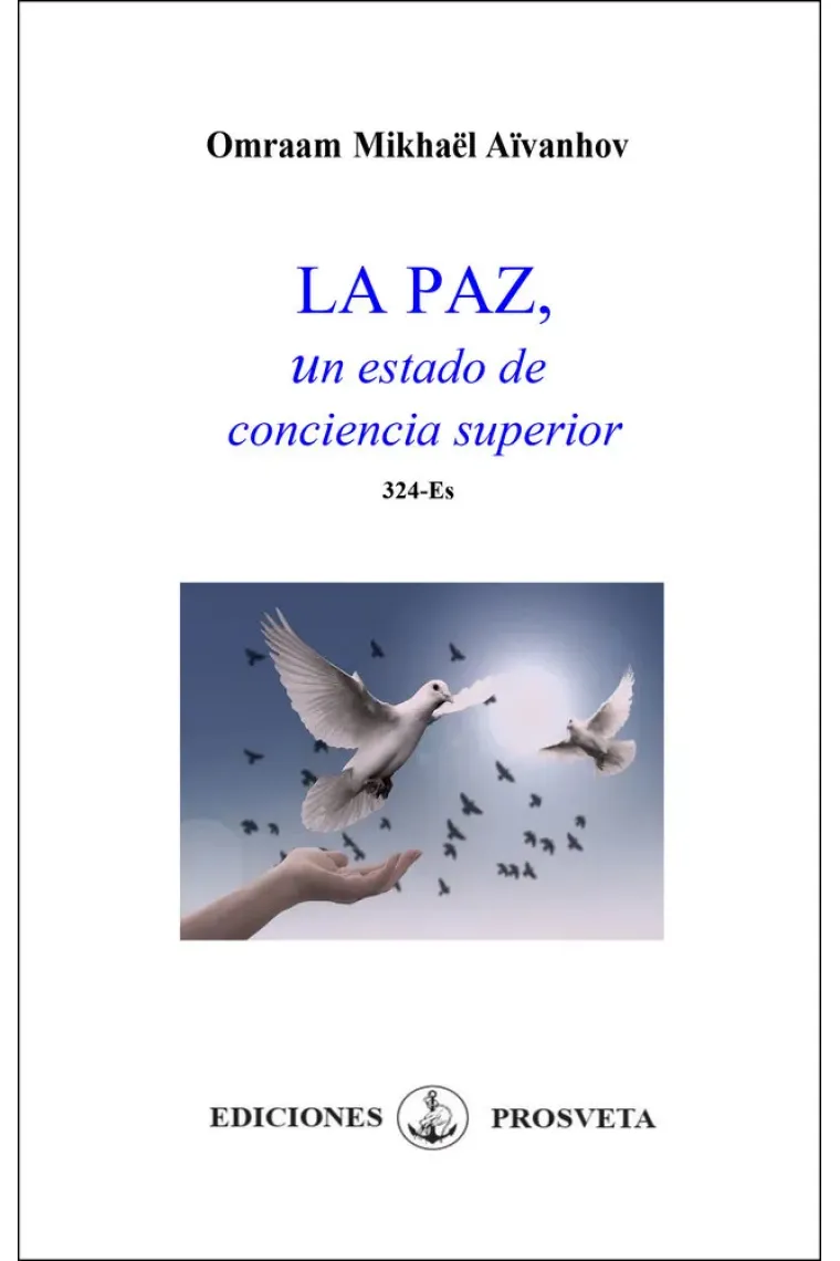 LA PAZ UN ESTADIO DE LA CONCIENCIA SUPERIOR