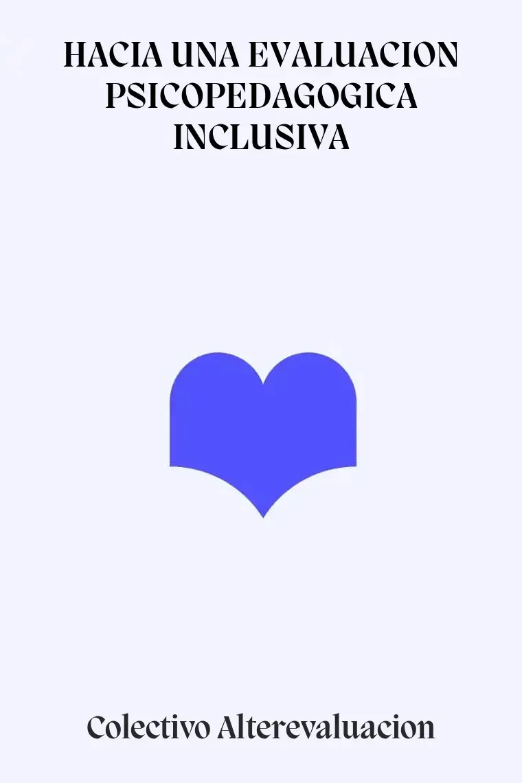 HACIA UNA EVALUACION PSICOPEDAGOGICA INCLUSIVA