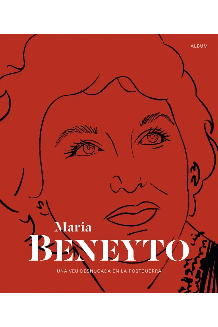 MARIA BENEYTO UNA VEU DESNUGADA EN LA POSTGUERRA