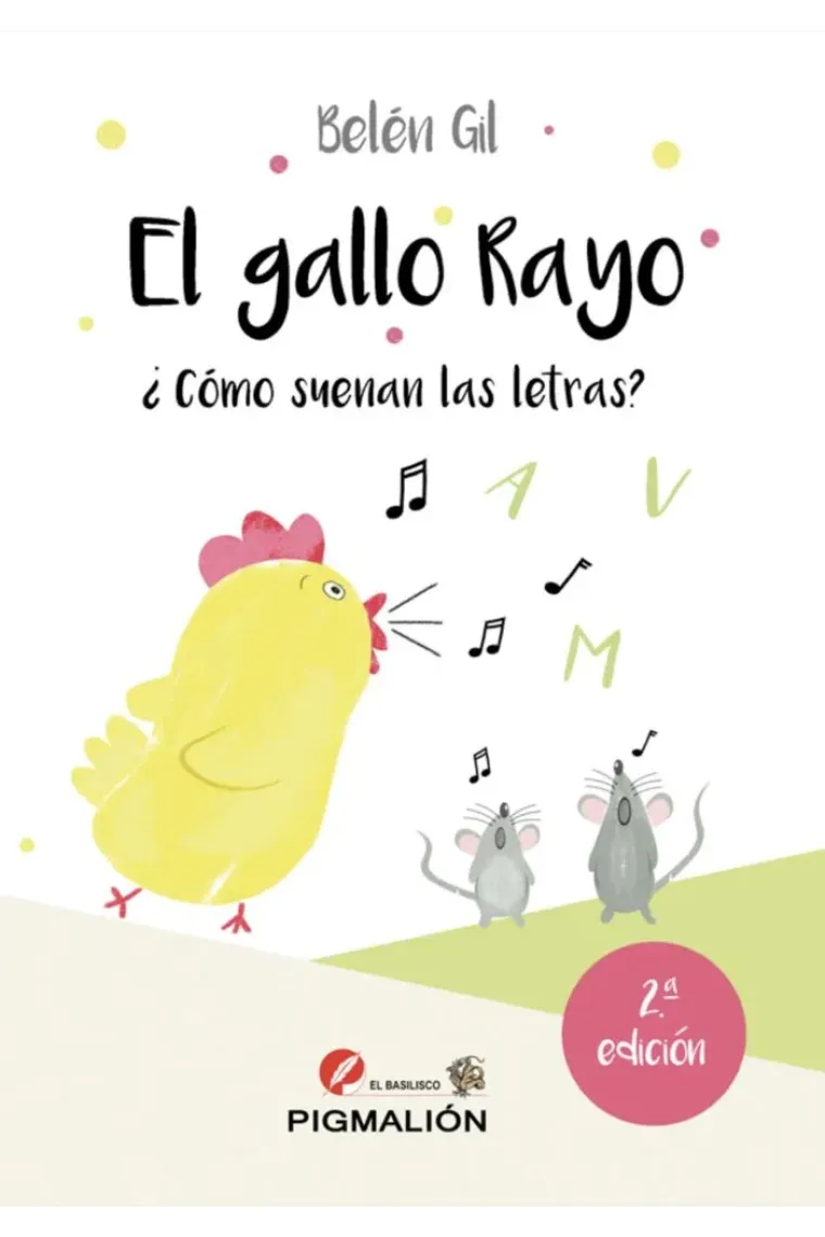 EL GALLO RAYO COMO SUENAN LAS LETRAS 2ª ED