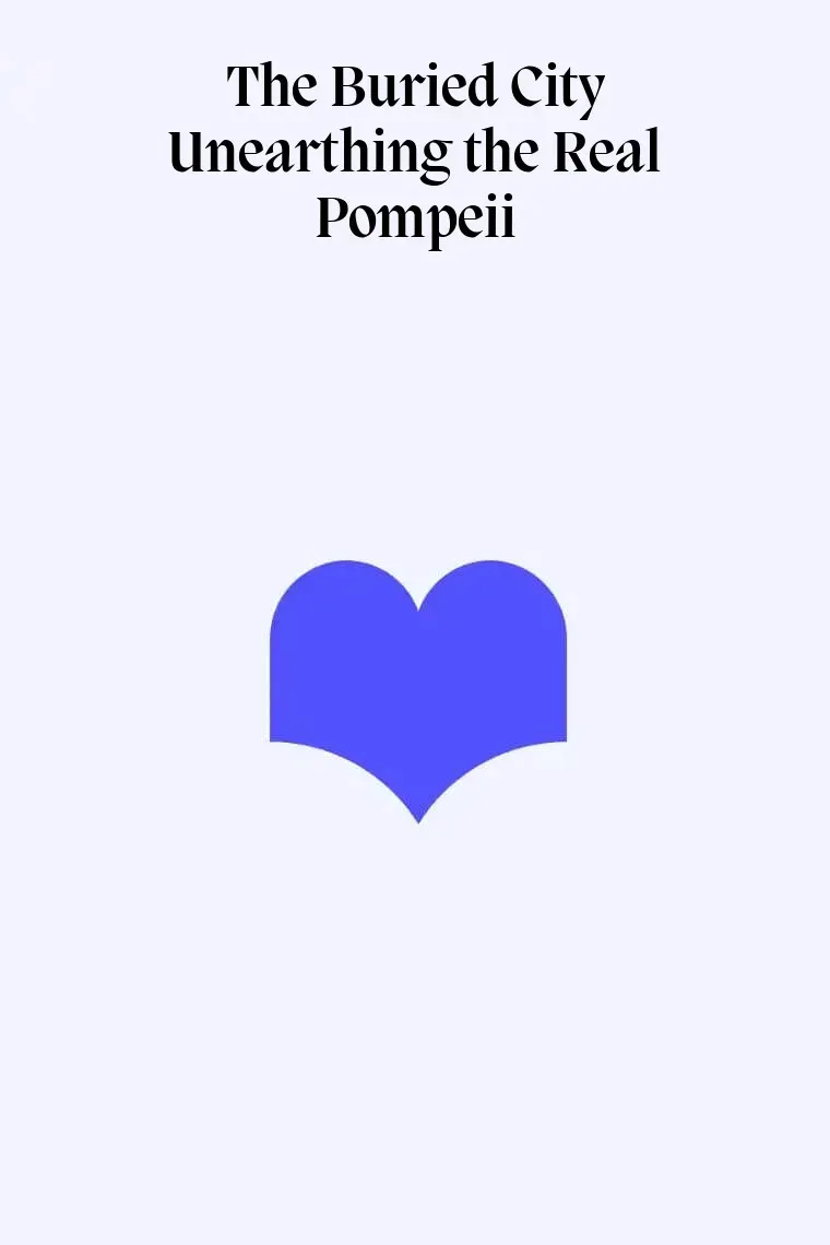 The Buried City Unearthing the Real Pompeii (Inglés)