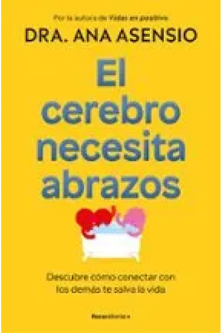 El cerebro necesita abrazos