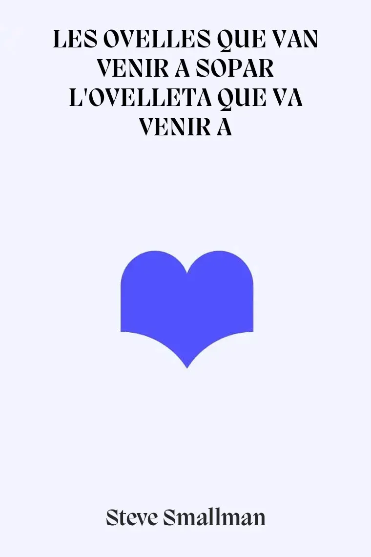 LES OVELLES QUE VAN VENIR A SOPAR L'OVELLETA QUE VA VENIR A