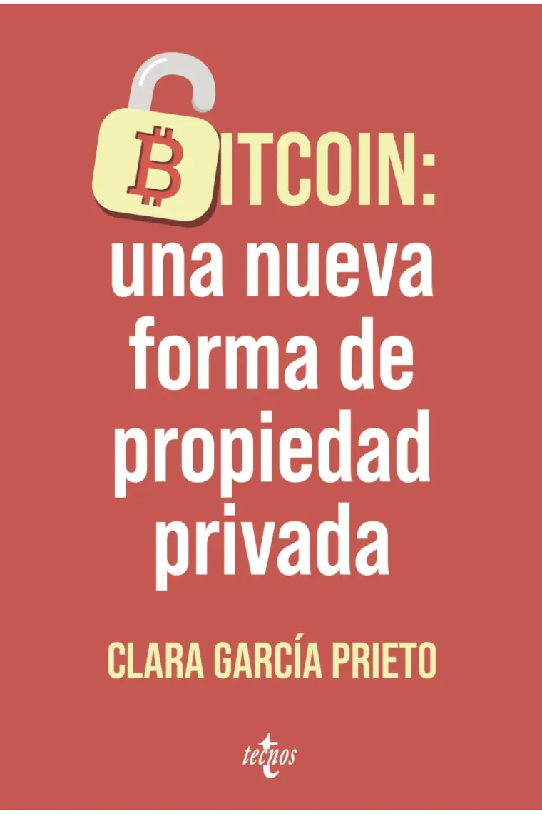Bitcoin una nueva forma de propiedad privada