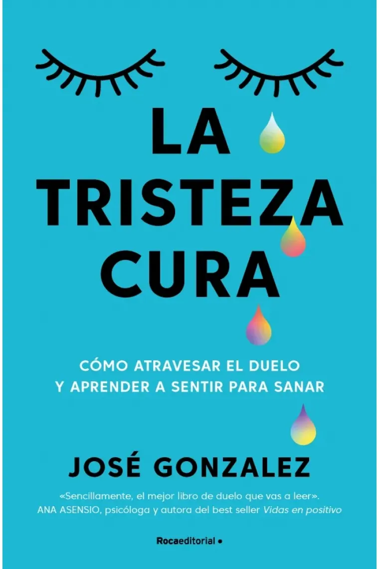 La tristeza cura