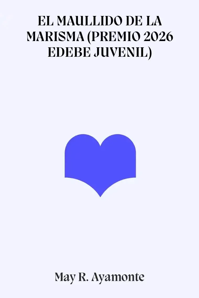 EL MAULLIDO DE LA MARISMA (PREMIO 2026 EDEBE JUVENIL)