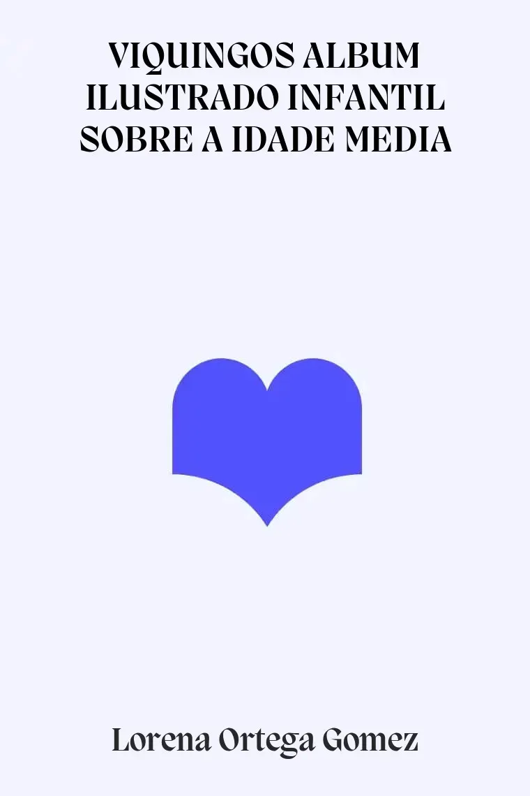 VIQUINGOS ALBUM ILUSTRADO INFANTIL SOBRE A IDADE MEDIA
