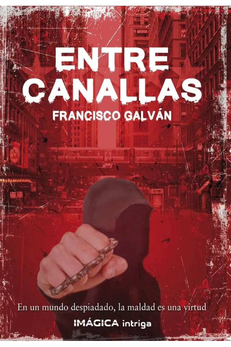 ENTRE CANALLAS