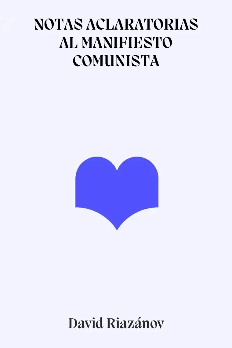 NOTAS ACLARATORIAS AL MANIFIESTO COMUNISTA