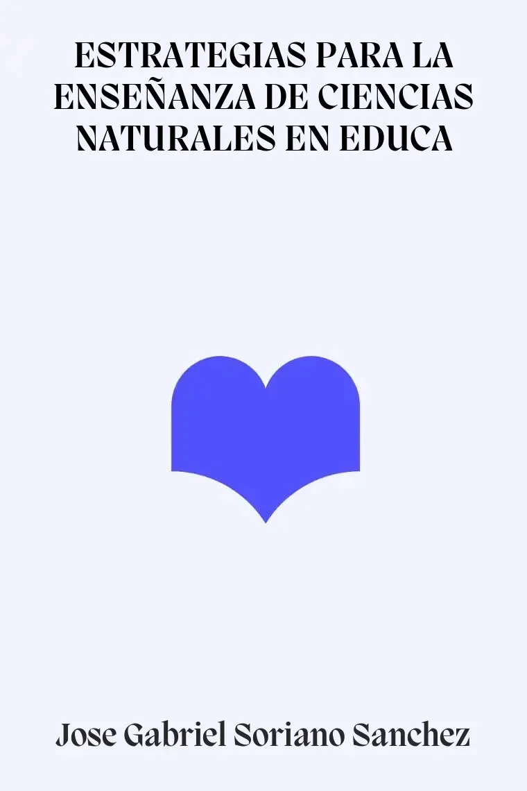 ESTRATEGIAS PARA LA ENSEÑANZA DE CIENCIAS NATURALES EN EDUCA