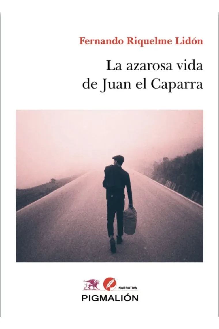 LA AZAROSA VIDA DE JUAN EL CAPARRA