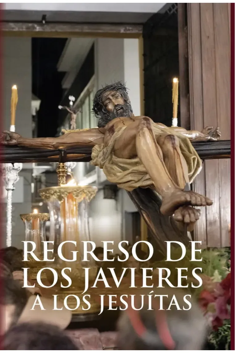 REGRESO DE LOS JAVIERES A LOS JESUITAS