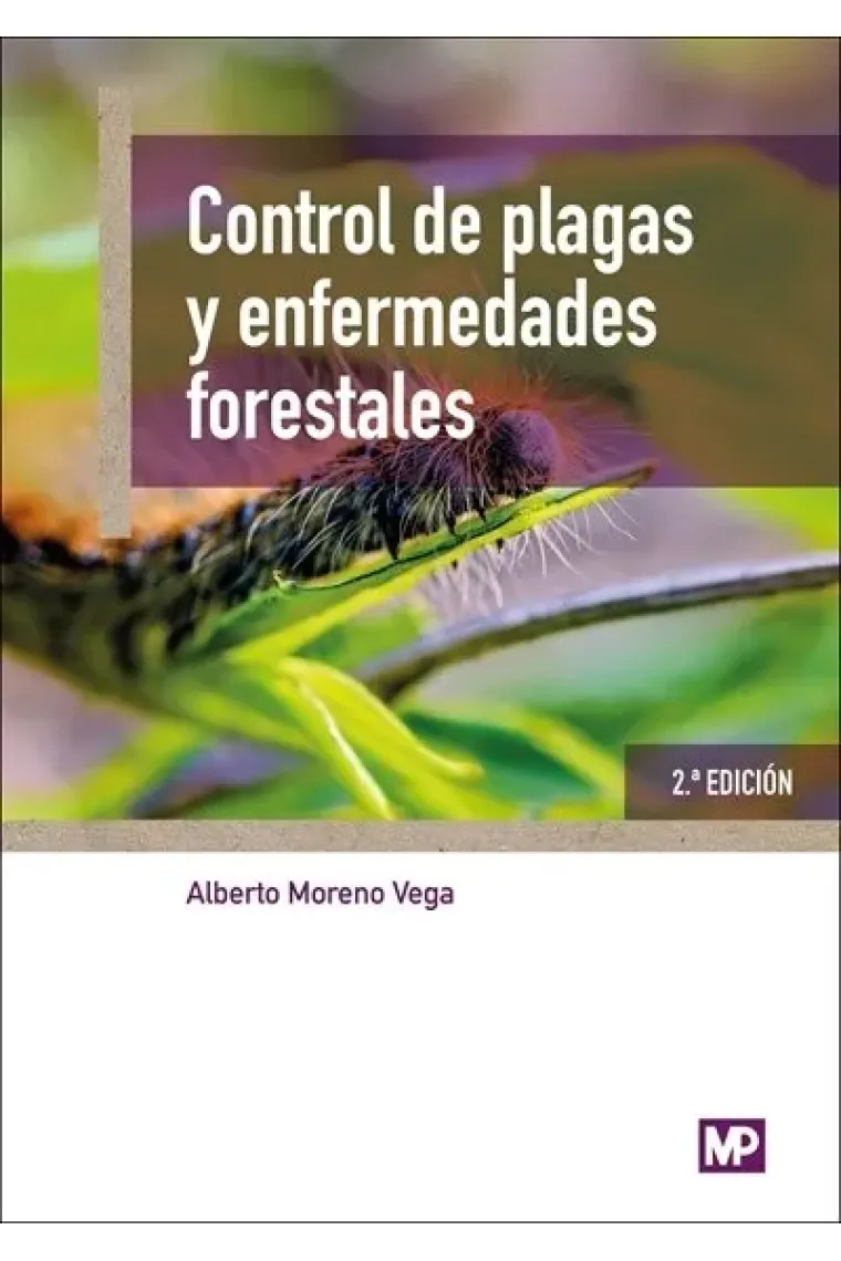 CONTROL DE PLAGAS Y ENFERMEDADES FORESTALES 2ª EDICION