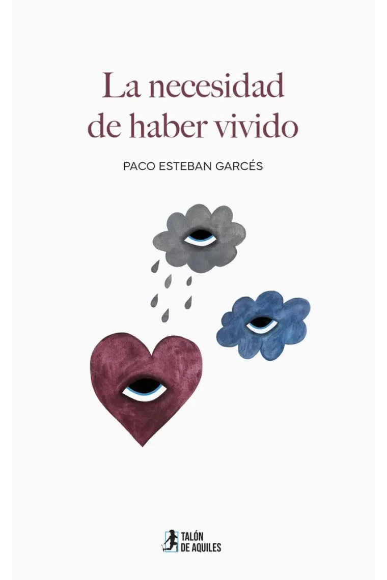 LA NECESIDAD DE HABER VIVIDO