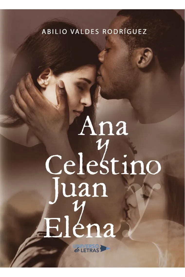 Ana y Celestino y Juan y Elena