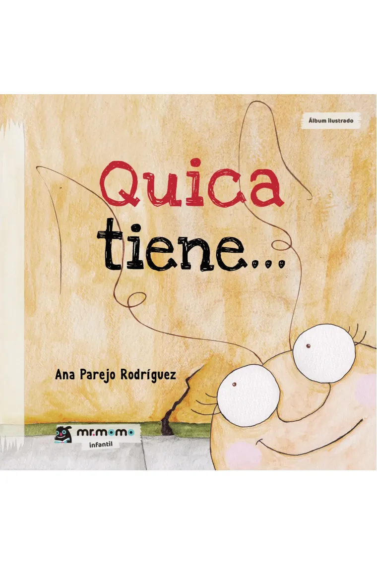 Quica tiene...