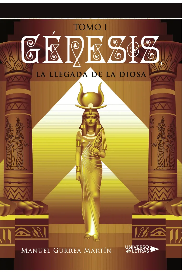 Génesis, la llegada de la Diosa I