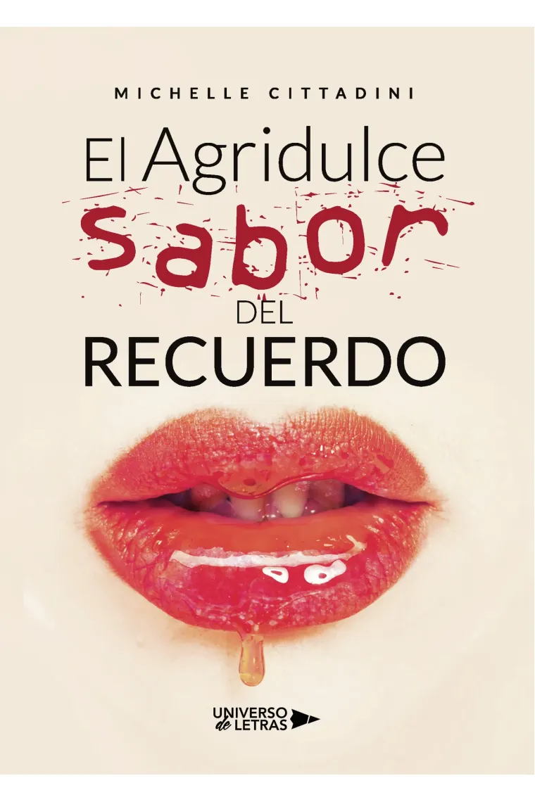 El Agridulce sabor del recuerdo