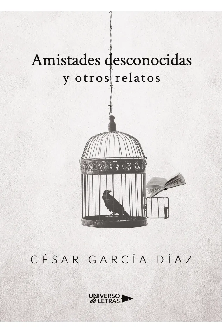 Amistades desconocidas y otros relatos