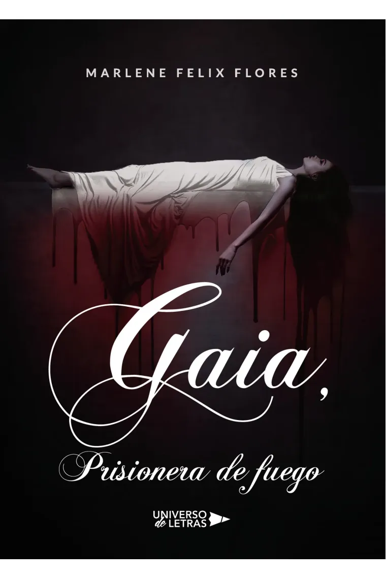 Gaia, Prisionera de fuego