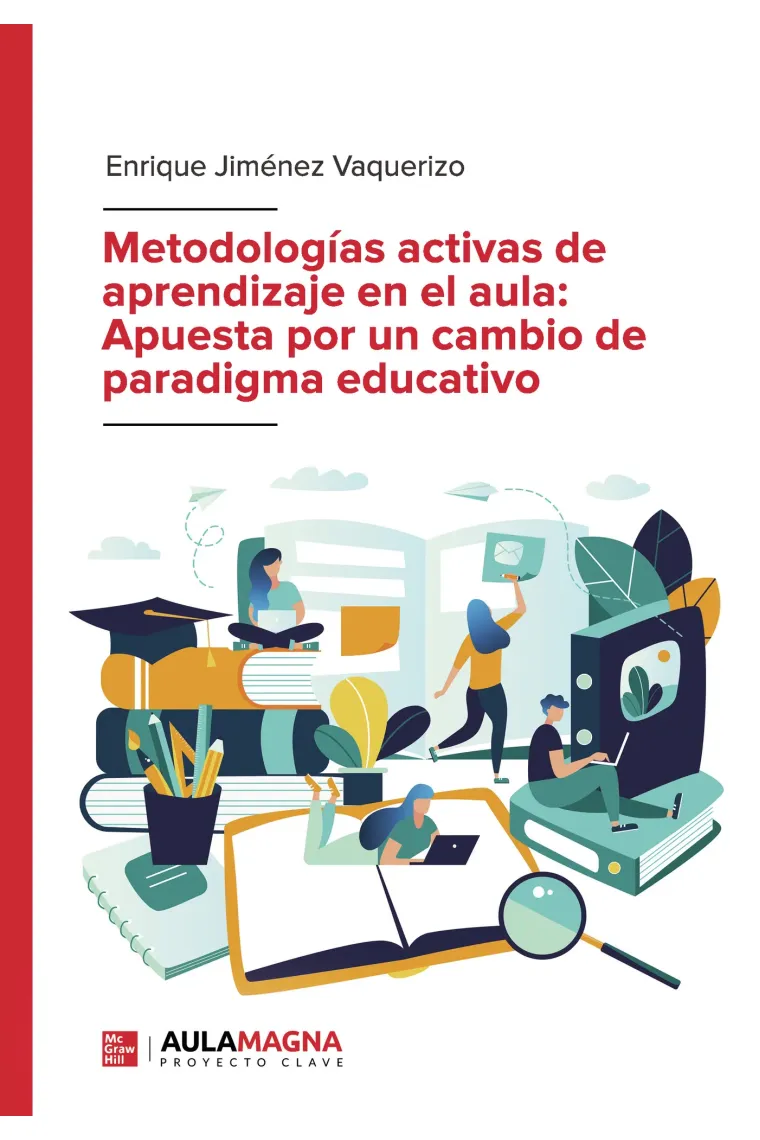 Metodologías activas de aprendizaje en el aula: Apuesta por un cambio de paradigma educativo