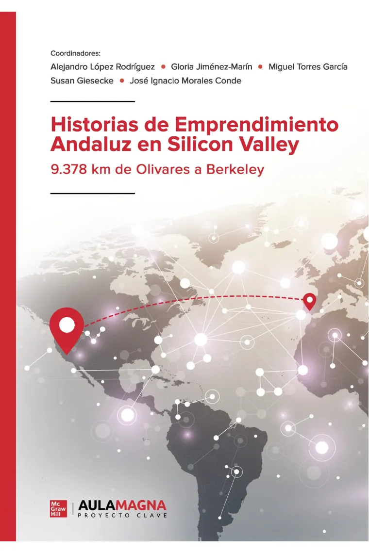 Historias de Emprendimiento Andaluz en Silicon Valley
